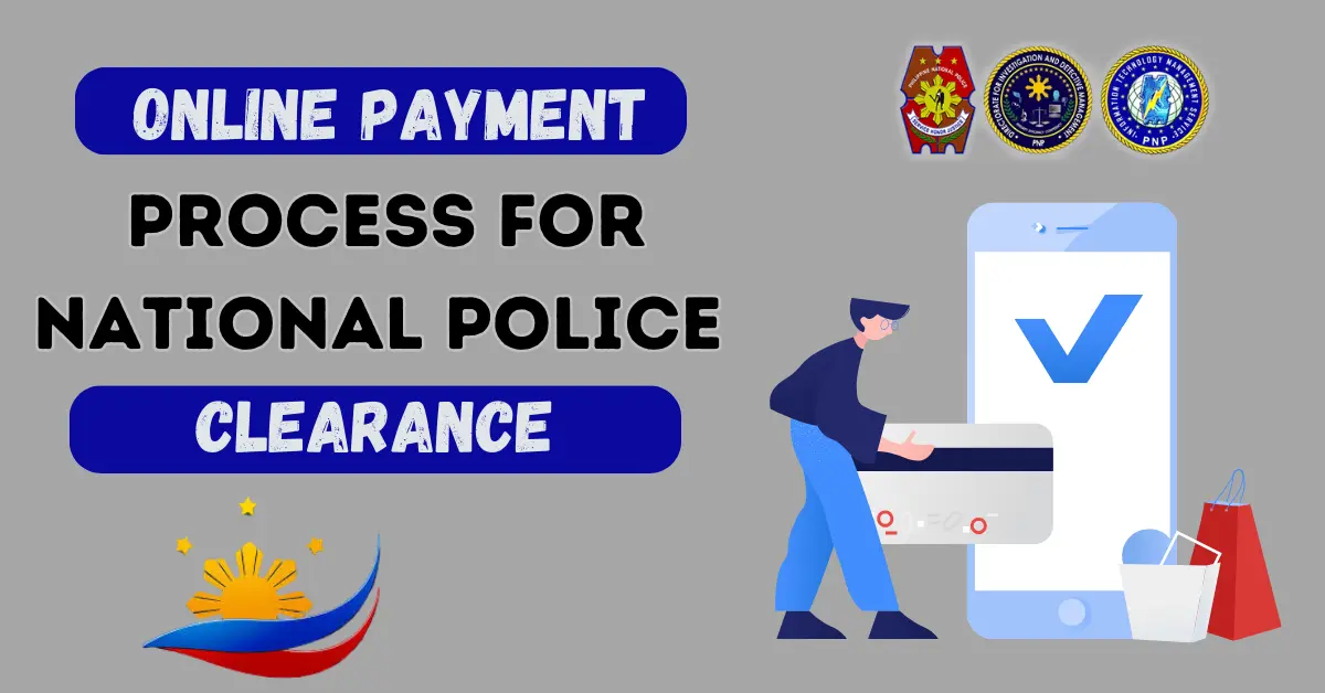 National Police Clearance Online Payment Process In The Philippines 2024