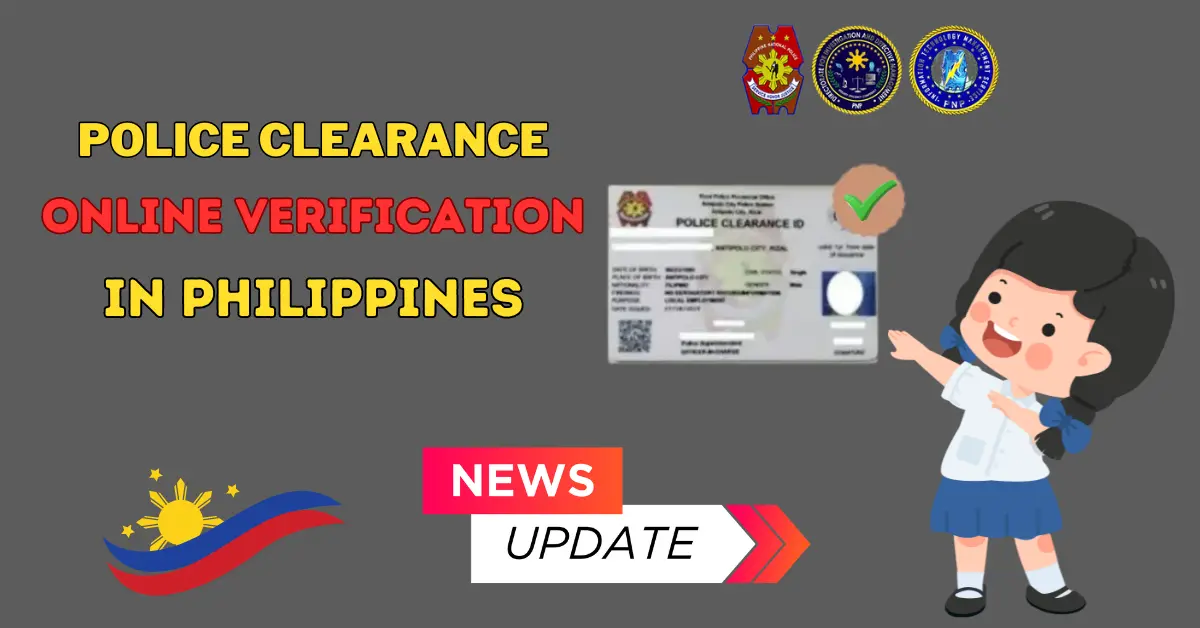 New Update About National Police Clearance Verification 2024