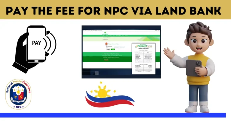 How to Pay the Fee for NPC Via Land Bank of the Philippines in 2024